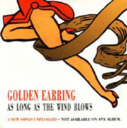Golden Earring : As Long As the Wind Blows